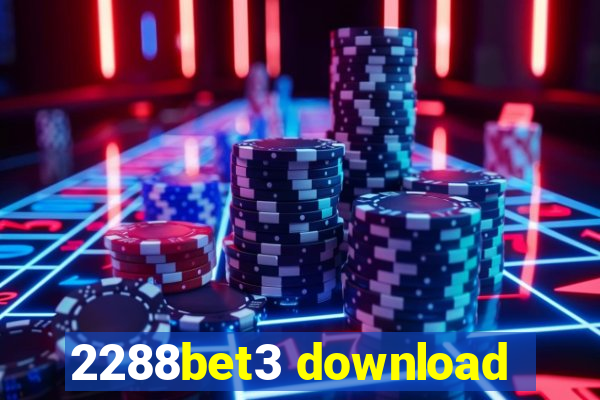 2288bet3 download